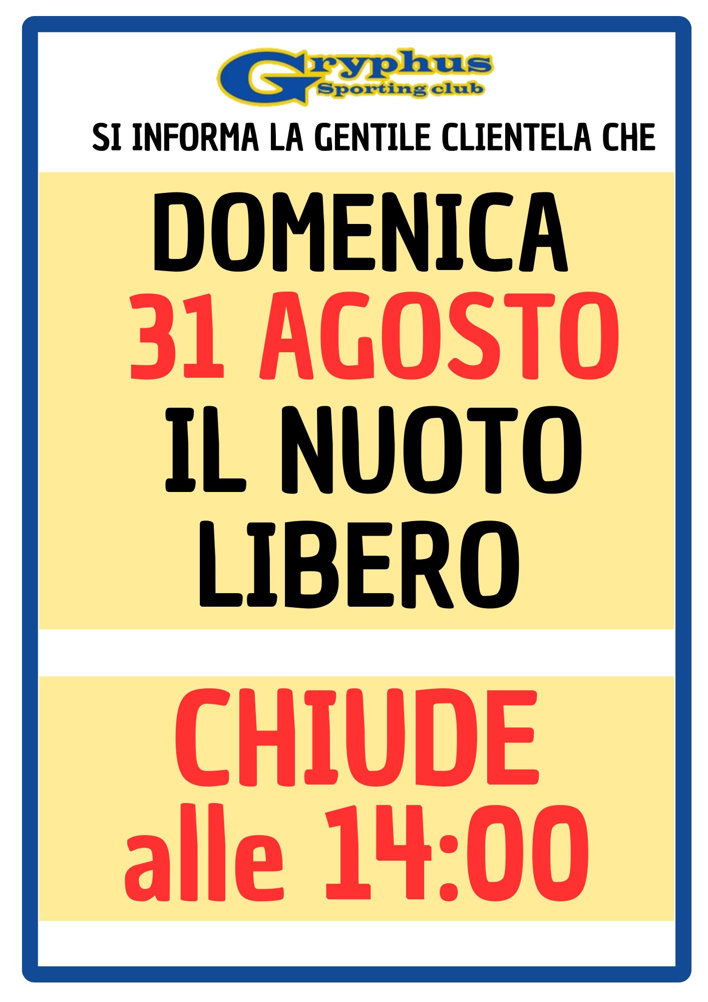 31.08 chiusura ore 14:00